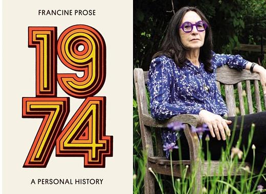 Francine Prose Discusses 1974: A Personal History