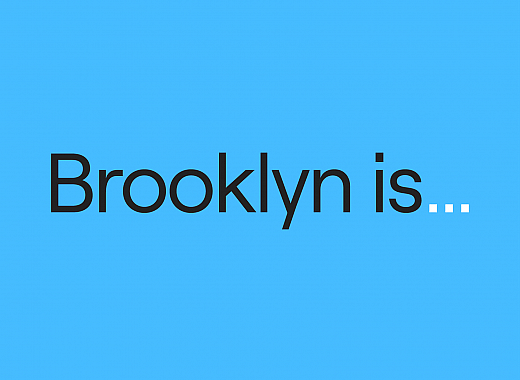 Brooklyn is...