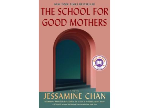 Book jacket for "The School For Good Mothers" by Jessamine Chan