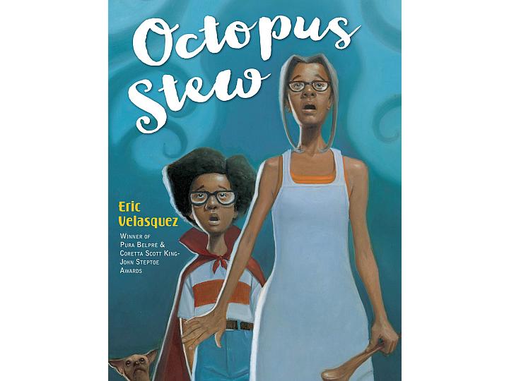 Cover Art and Book by Eric Velasquez. Octopus Stew.
